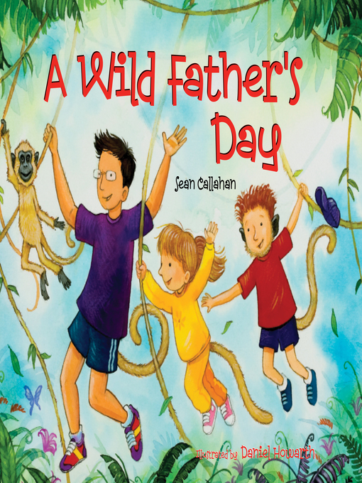Title details for A Wild Father's Day by Daniel Howarth - Available